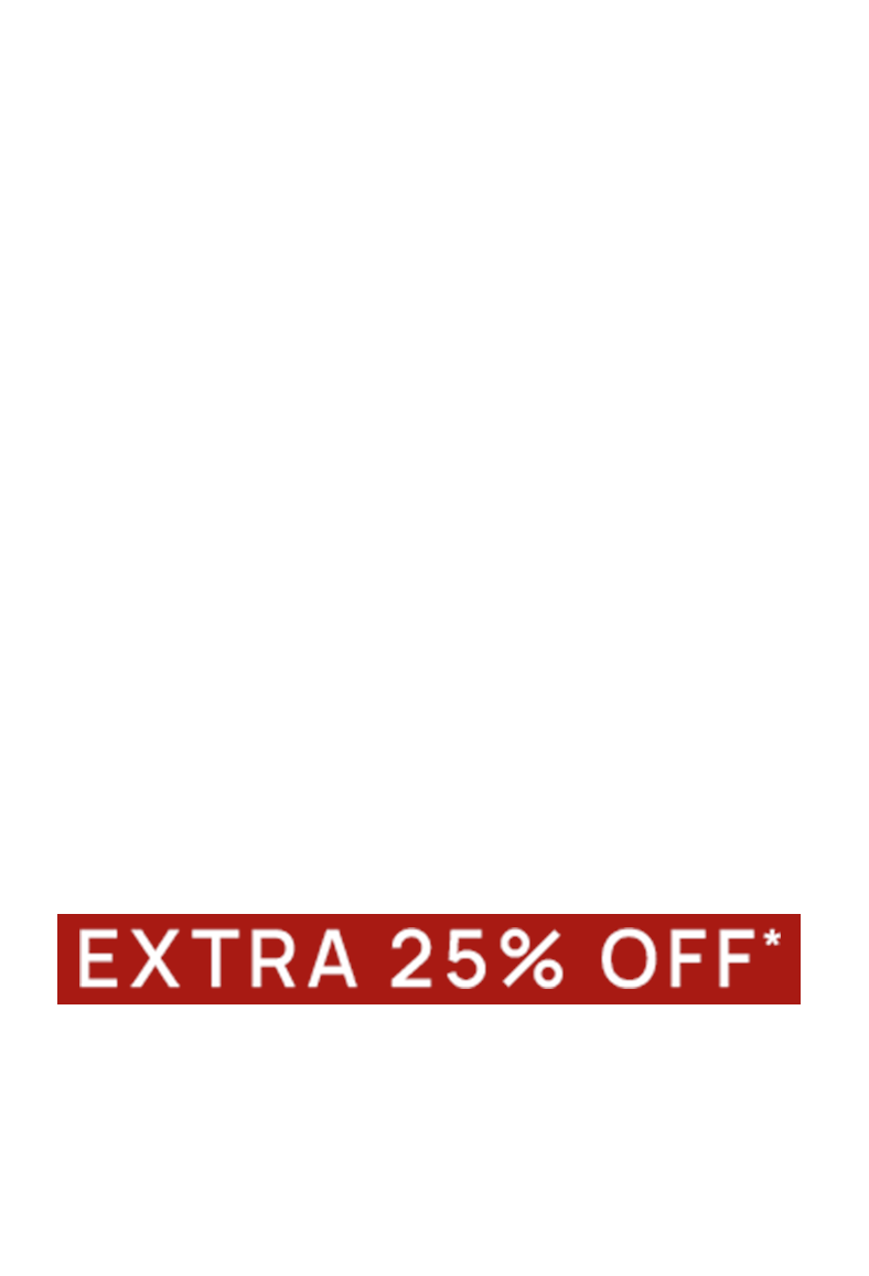 HAPPY WEEKEND! -25%*