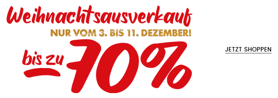 Weihnachtsausverkauf Nur vom 3. bis 11. Dezember! -70%