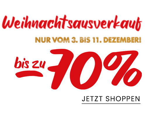 Weihnachtsausverkauf Nur vom 3. bis 11. Dezember! -70%
