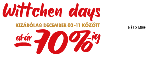 Wittchen days Kizárólag december 03 -11 között -70%